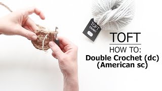 How To Double Crochet dc American sc  TOFT Crochet Lesson [upl. by Antonina758]