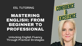 ESL Tutoring for Success Beginner to Business English [upl. by Eerat874]