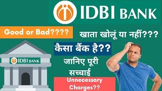 IDBI Bank Review  Is IDBI Bank a Bad Option for Opening an Account  क्या आईडीबीआई बैंक बेकार है [upl. by Ciprian]