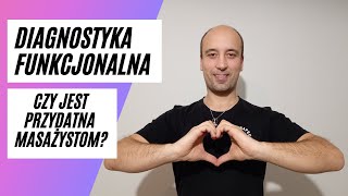 Diagnostyka funkcjonalna  Czy jest przydatna dla masażystów [upl. by Amo]