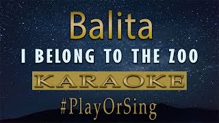 Balita  I Belong to the Zoo  Karaoke [upl. by Perri823]