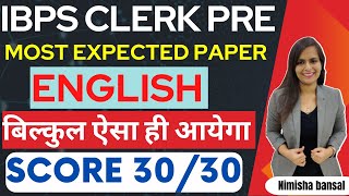 IBPS CLERK PRE  ENGLISH MOCK  MOST EXPECTED PAPER  SCORE 3030  NIMISHA BANSAL [upl. by Sill541]