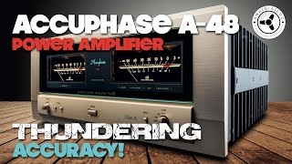 Accuphase A48 Amplifier Pure class A thundering accuracy [upl. by Gemoets333]