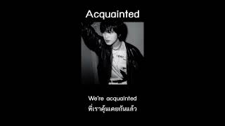 Acquainted  The Weeknd Thaisub [upl. by Trey]