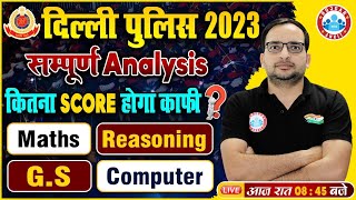 Delhi Police Constable 2023 Exam  Full Analysis Safe Score For Delhi Police Info By Ankit Sir [upl. by Ardnohsal]