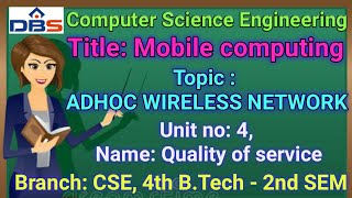 Quality Of Service In Ad Hoc Wireless Network  Ad Hoc Wireless Network  Mobile Computing  DBS [upl. by Hjerpe]