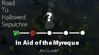 Road to Hallowed Sepulchre  In Aid of the Myreque  No Guide [upl. by Nrev]