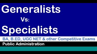 Generalist Vs Specialists [upl. by Nnoj523]