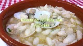 Receta de Alubias con Almejas [upl. by Yecaw664]