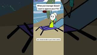 When your manager thinks PTO means permanent time off animation funnyvideo gplus comedy [upl. by Eiten]