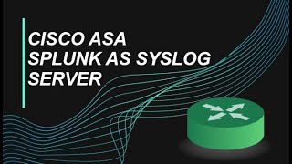 How To Configure Splunk As Syslog Server for Cisco ASA [upl. by Hamburger]