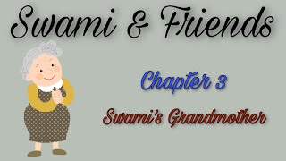 swami and friends  chapter 3  swamis Grandmother  English Ambience [upl. by Eniladam]