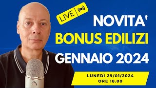 BONUS EDILIZIA le ultime novità che devi conoscere  GENNAIO 2024 [upl. by Burchett]