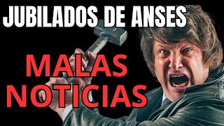 JUBILADOS ANSES MALAS NOTICIAS [upl. by Aenitsirhc]