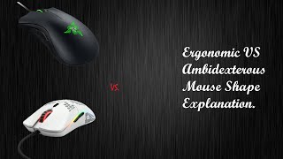 Ambidextrous vs Ergonomic mouse explanation [upl. by Barrus888]