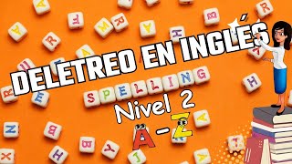 Deletreo en inglés Nivel 2 [upl. by Naval]