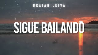 Sigue Bailando Remix  Dame 5 The La Planta  DJ Braian Leiva [upl. by Nodnil763]