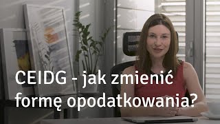 CEIDG  Jak zmienić formę opodatkowania [upl. by Annaitat]