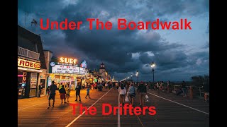 Under The Boardwalk  The Drifters  with lyrics [upl. by Shetrit]