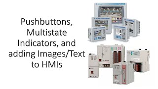 Pushbuttons Multistate Indicators ImagesText in HMIs [upl. by Proctor249]