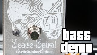 Earthquaker Devices Space Spiral Bass Demo [upl. by Enniroc142]