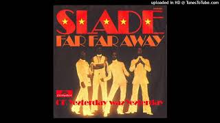 Slade  Far Far Away 1974 magnums extended mix [upl. by Ailb629]