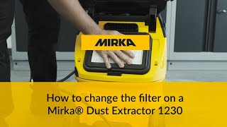 How to change the filter on Mirka 1230 dust extractor [upl. by Nezah]