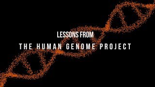 Lessons from the Human Genome Project [upl. by Bernetta]