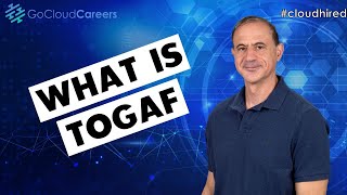 TOGAF What is TOGAF and the TOGAF Architecture Development Method [upl. by Inirt181]