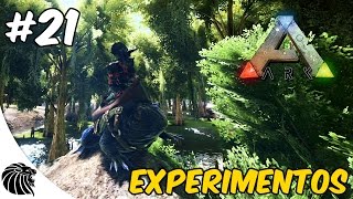 ARK Survival Evolved  EXPERIMENTOS MTDN 21 [upl. by Nageet441]