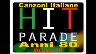 Le più belle Canzoni Italiane degli Anni 80  Volume 10 [upl. by Eseer]