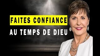 Soyez patientNarrêtez pas maintenant Dieu nest pas pressé l Joyce Meyer [upl. by Odelet]