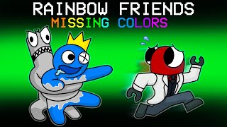 THE RAINBOW FRIENDS COLORS ARE MISSING in Among Us [upl. by Odnesor]