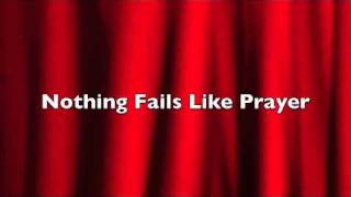 Nothing Fails Like Prayer Dan Barker [upl. by Brenna]