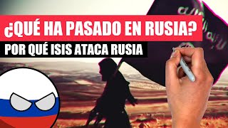 ✅ ¿Por qué ISIS ataca a RUSIA¿Tiene UCRANIA algo que ver  Resumen de todo lo ocurrido en Rusia [upl. by Glinys]