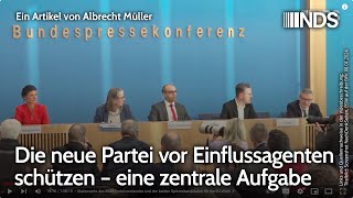 Die neue Partei vor Einflussagenten schützen – eine zentrale Aufgabe  Albrecht Müller  NDSPodcast [upl. by Ariek]