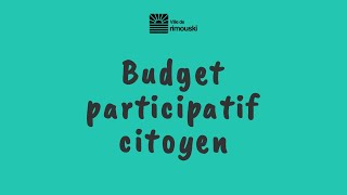 Budget participatif citoyen de la Ville de Rimouski [upl. by Meter]