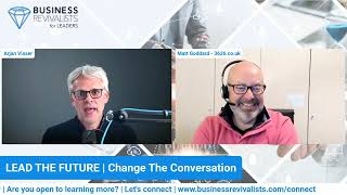 LEAD THE FUTURE  Change The Conversation feat Matt Goddard [upl. by Jon]