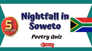 Poetry Quiz Nightfall in Soweto by Oswald Mbuyiseni Mtshali [upl. by Finbar128]