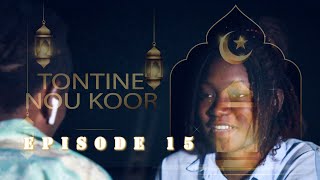 TONTINE NOU KOOR ÉPISODE 15 [upl. by Tsyhtema]