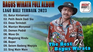 BATUR KINTAMANI  BAGUS WIRATA FULL ALBUM 2023  LAGU BALI TERBAIK amp TERPOPULER VIRAL TIKTOK [upl. by Henrie961]