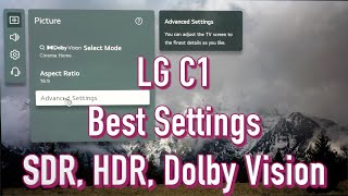 LG C1 OLED TV Best Picture Settings for SDR HDR and Dolby Vision [upl. by Eednas]