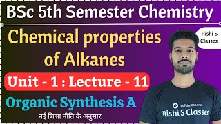 Bsc 5th semester chemistry chapter 1  Alkanes and Cycloalkanes  Organic Synthesis A  L11 [upl. by Ardeed]