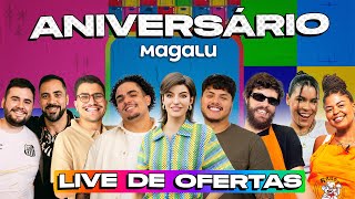 LIVE DE MEGA OFERTAS ANIVERSÁRIO MAGALU amp PODPAH  PS5 SMARTPHONES AIRFRYER E MAIS [upl. by Netnilc]