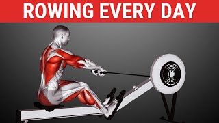 What Happens to Your Body When You Do Rowing Every Day For 30 Days [upl. by Nylrad]