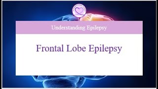 What you need to know about Frontal Lobe Epilepsy [upl. by Weihs]