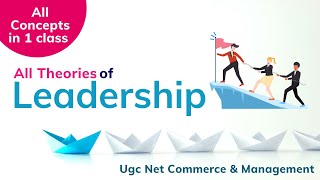 Leadership  Meaning  Definition amp Theories of Leadership  Nta Ugc Net Commerce [upl. by Oirramaj562]