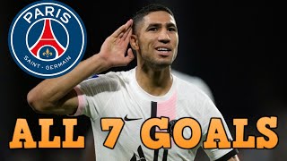 Achraf Hakimi  All 7 Goals for Paris SaintGermain so far  20212022 [upl. by Popper]