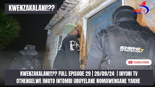 KWENZAKALANI FULL EPISODE 29  OTHENGELWE IMOTO INTOMBI UBUYELANE NOMAWENGANE YAKHE  200924 [upl. by Payson]