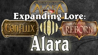 Expanding Lore Alara [upl. by Anaik]